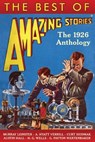 The Best of Amazing Stories: The 1926 Anthology - Murray Leinster - 9781500715953