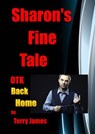 Sharon's Fine Tale OTK Back Home - Terry James - 9781500918385
