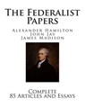 The Federalist Papers - HAMILTON,  Alexander ; Jay, John ; Madison, James - 9781501036941