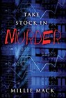 Take Stock In Murder - Millie Mack - 9781501042195