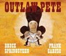 Outlaw Pete - Bruce Springsteen ; Frank Caruso - 9781501103865