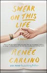 Swear on This Life - Renee Carlino - 9781501105791