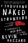 A Thousand Naked Strangers - Kevin Hazzard - 9781501110863