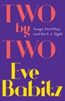 Two by Two - Eve Babitz - 9781501111457