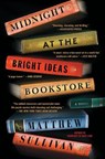 Midnight at the Bright Ideas Bookstore - Matthew Sullivan - 9781501116858