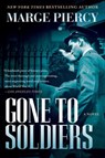 Gone to Soldiers - Marge Piercy - 9781501118760