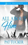 All About Him - Pat Tucker - 9781501119552
