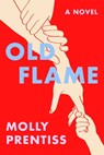 Old Flame - Molly Prentiss - 9781501121609