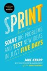 Sprint - Jake Knapp ; John Zeratsky ; Braden Kowitz - 9781501121777