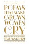 Poems That Make Grown Women Cry - Anthony Holden ; Ben Holden - 9781501121869
