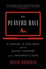 The Players Ball - David Kushner - 9781501122156