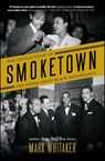 Smoketown - Mark Whitaker - 9781501122422