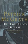 Dr. Haggard's Disease - Patrick Mcgrath - 9781501125416
