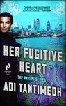 Her Fugitive Heart - Adi Tantimedh - 9781501130656