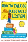 How to Talk so Little Kids Will Listen - Joanna Faber ; Julie King - 9781501131639