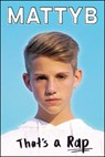 That's a Rap - MattyB ; Travis Thrasher - 9781501133831