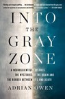 Into the Gray Zone - Adrian Owen - 9781501135217