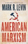 American Marxism - Mark R. Levin - 9781501136016