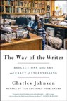 The Way of the Writer: Reflections on the Art and Craft of Storytelling - Charles Johnson - 9781501147227