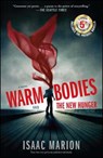 Warm Bodies and The New Hunger - Isaac Marion - 9781501152061