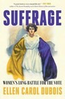 Suffrage - Ellen Carol DuBois - 9781501165184
