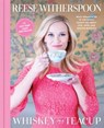 Whiskey in a Teacup - Reese Witherspoon - 9781501166280