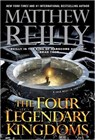 The Four Legendary Kingdoms - Matthew Reilly - 9781501167171