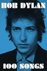 100 Songs - Bob Dylan - 9781501173363