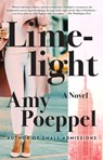 Limelight - Amy Poeppel - 9781501176395