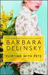Flirting with Pete - Barbara Delinsky - 9781501187520
