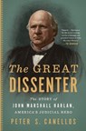 The Great Dissenter - Peter S. Canellos - 9781501188213