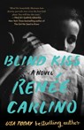 Blind Kiss - Renée Carlino - 9781501189630