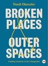 Broken Places & Outer Spaces - Nnedi Okorafor - 9781501195488