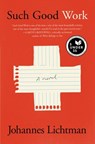 Such Good Work - Johannes Lichtman - 9781501195662