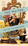 The Waiter - Matias Faldbakken - 9781501197536