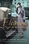 Eleanor in the Village - Jan Jarboe Russell - 9781501198168