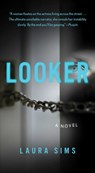 Looker - Laura Sims - 9781501199134