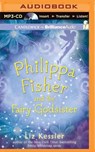 Philippa Fisher and the Fairy Godsister - KESSLER,  Liz - 9781501230332