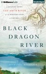 Black Dragon River -  - 9781501299438