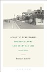 Acoustic Territories, Second Edition - Brandon (Bergen Academy of Art and Design LaBelle - 9781501336195