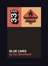 Massive Attack’s Blue Lines - Ian Bourland - 9781501339691