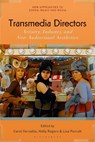 Transmedia Directors - Professor Carol (Stanford University Vernallis ; Professor Holly (Goldsmiths University of London Rogers ; Dr. Lisa (University of Waikato Perrott - 9781501341007
