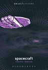 Spacecraft - Prof. Timothy (Rita Shea Guffey Chair of English Morton - 9781501375804
