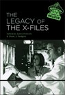 The Legacy of The X-Files - James (Sheffield Hallam University Fenwick ; Diane A. (Sheffield Hallam University Rodgers - 9781501387609