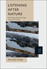 Listening After Nature - Dr. Mark Peter (Associate Lecturer Wright - 9781501392863
