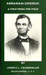 Abraham Lincoln: A View from the Field - Joshua L.Chamberlain - 9781501405815