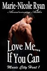 Love Me if You Can - Marie-Nicole Ryan - 9781501424090