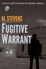 Fugitive Warrant - Al Stevens - 9781501442735