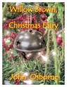 Willow Brown, Christmas Fairy - John Osborne - 9781501465178