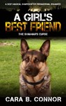 A Girl's Best Friend: The Shaman's Curse: A Sexy Magical Shapeshifter Paranormal Romance - Cara B. Connor - 9781501480010